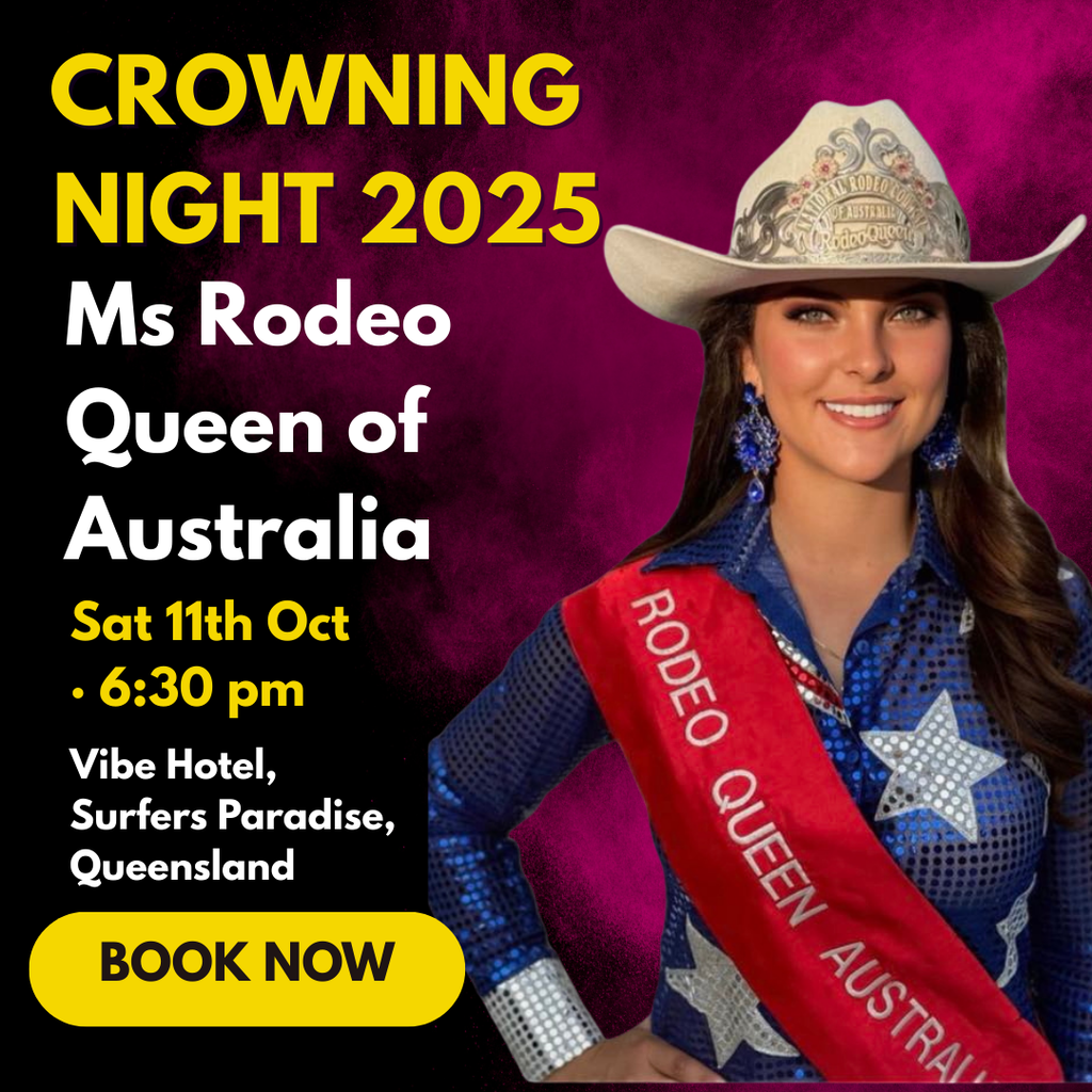 2025 Australian Rodeo Queen FINAL NIGHT Ticket